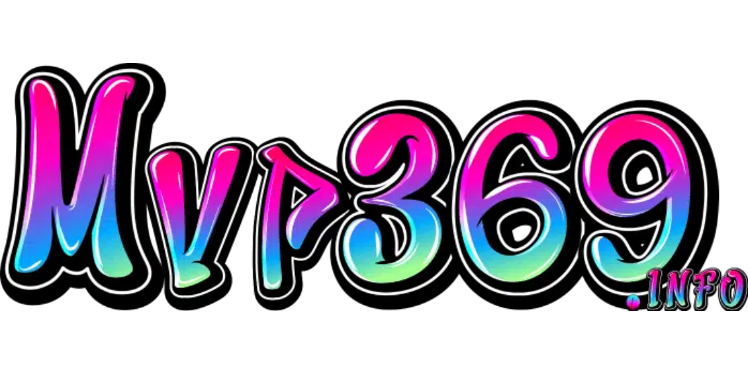 mvp369 จุดเริ่มต้นความมั่งคั่ง สู่ความสำเร็จไร้ขีดจำกัด